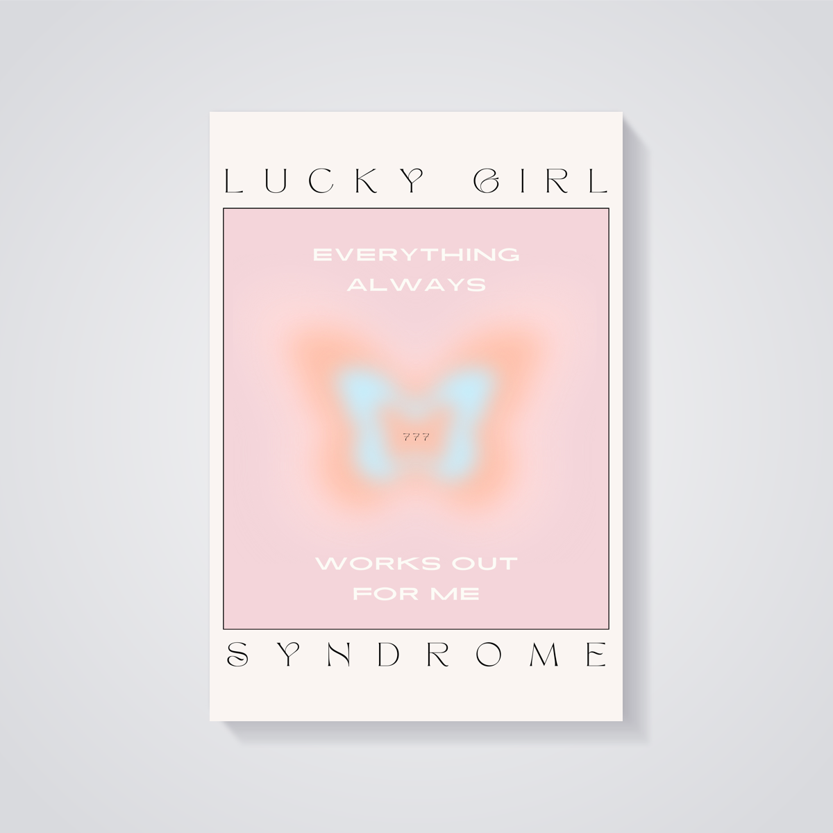Lucky Girl Syndrome Poster