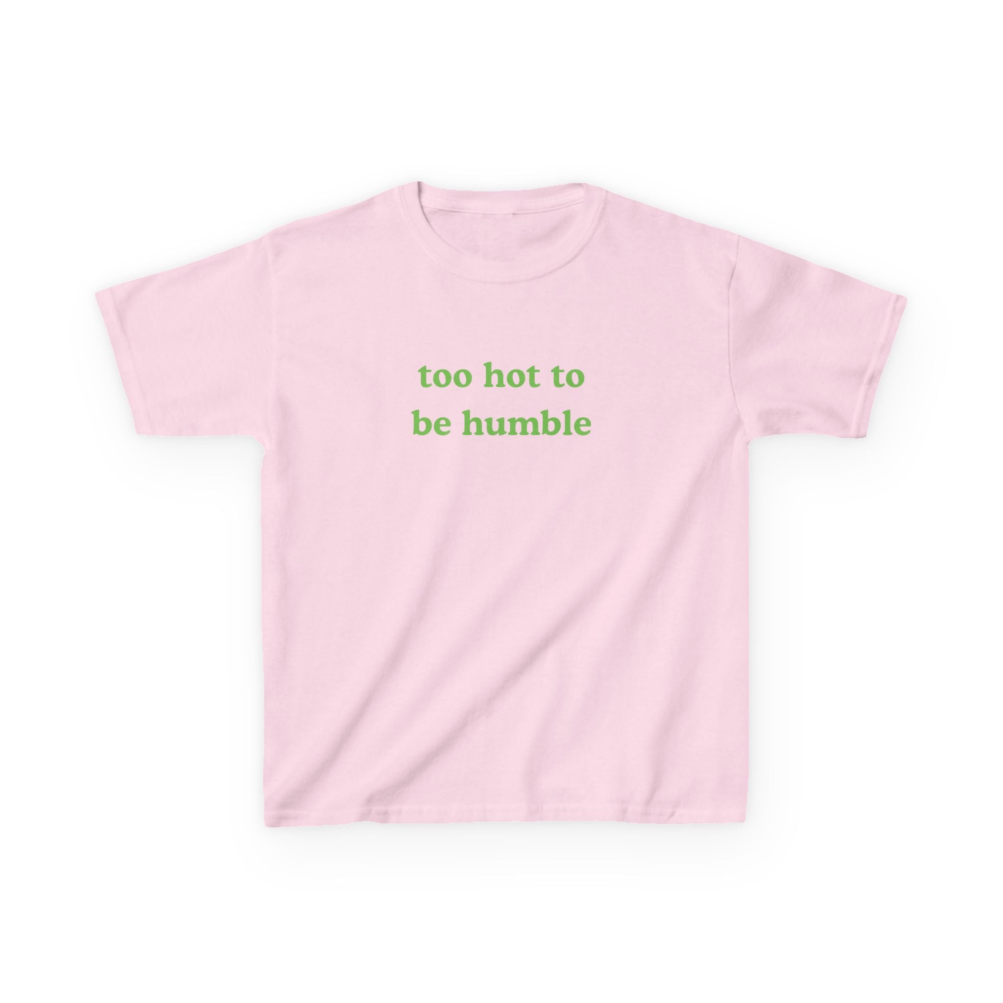 Too Hot To Be Humble Brat Baby Tee
