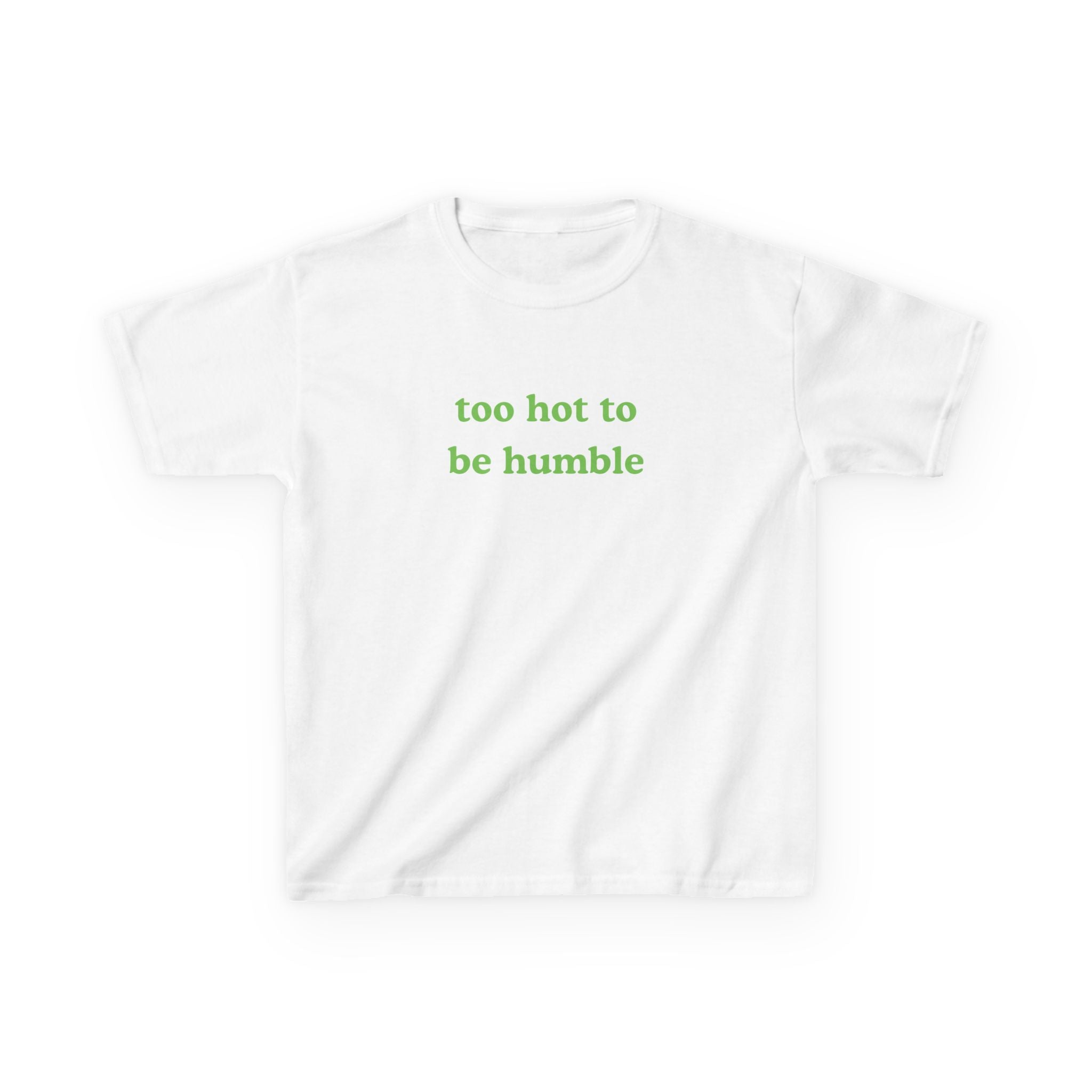 Too Hot To Be Humble Brat Baby Tee